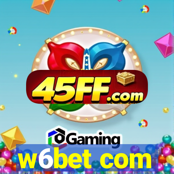 w6bet com